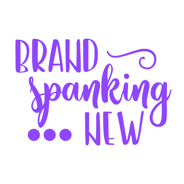Brand Spanking New (t-shirt/bodysuit)