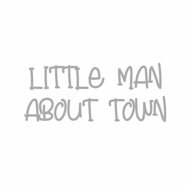 Little Man About Town (t-shirt/bodysuit)
